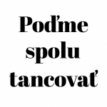 Poďme spolu tancovať